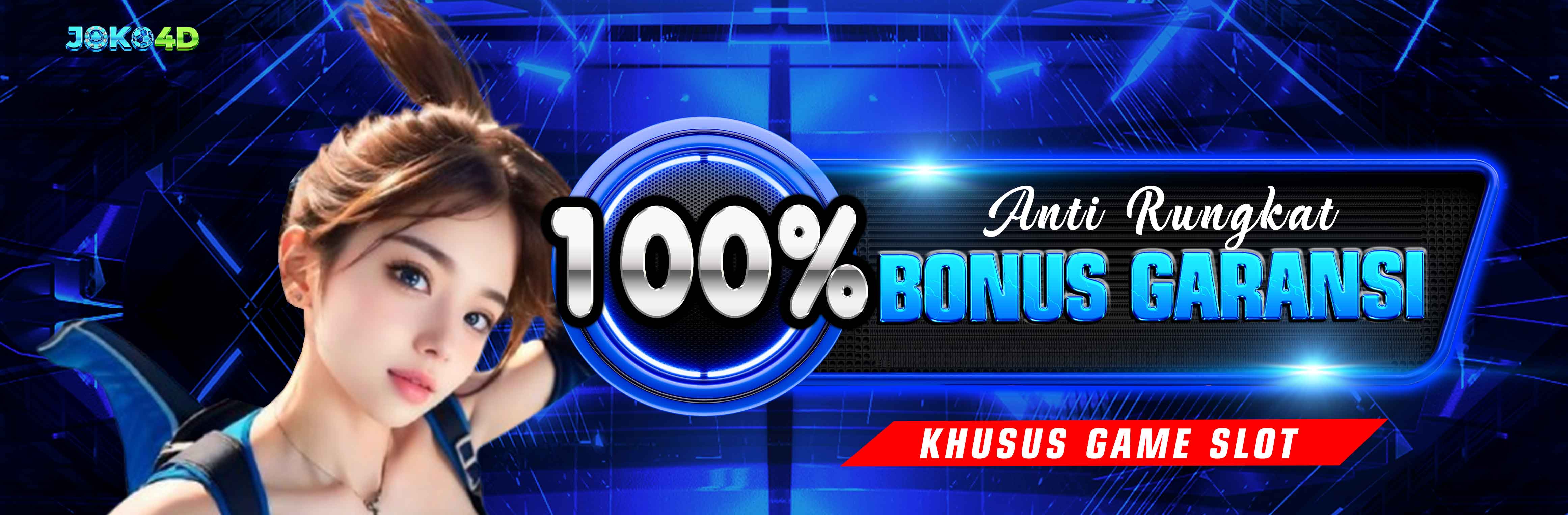 BONUS ANTI RUNGKAT 100%